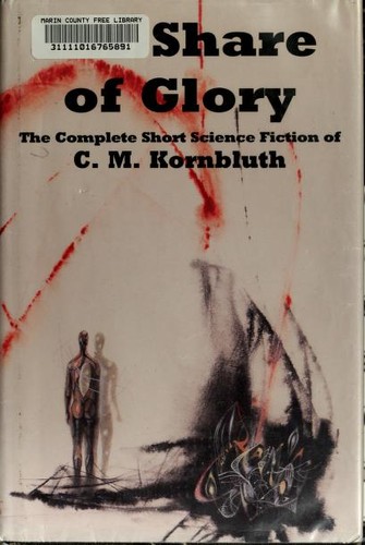 His share of glory by Cyril M. Kornbluth