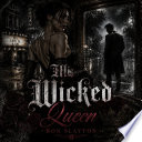 His Wicked Queen - Ron Slayton by Ron Slayton