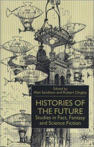 Histories of the future by Alan Sandison