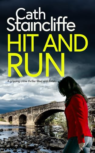 HIT AND RUN a gripping crime thriller filled with twists (Detective Janine Lewis Mysteries) by STAINCLIFFE, CATH
