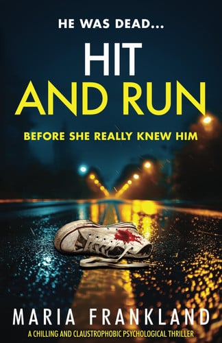 Hit and Run by Maria Frankland