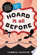 Hoard It All Before by Tammie Painter
