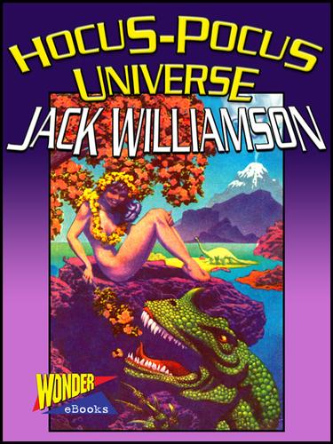 Hocus-Pocus Universe by Jack Williamson