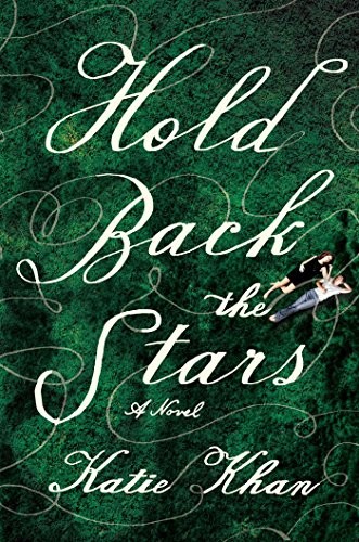 Hold back the stars by Katie Khan
