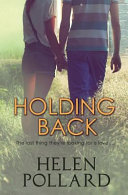 Holding Back by Helen Pollard