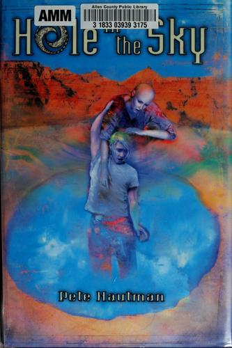 Hole in the sky by Pete Hautman