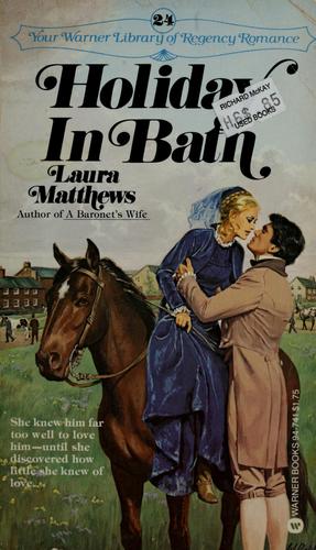 Holiday in Bath by Laura Matthews