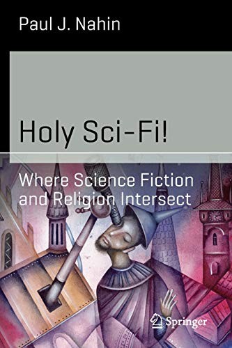 Holy Sci-Fi! by Paul J. Nahin