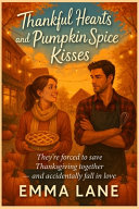 Home for the Holidays A Cozy Small Town Second Chance Romance with a Single Dad by Emma Lane