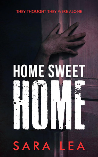Home Sweet Home by Lea, Sara
