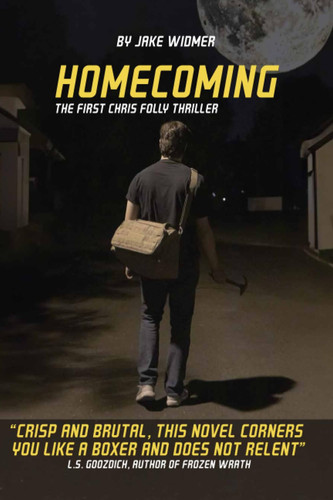 Homecoming: The First Chris Folly Thriller (Chris Folly Series) by Widmer, Jake
