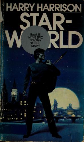 Homeworld to the Stars, Volume 3 by Harry Harrison