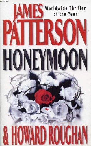 Honeymoon A Novel by James Patterson
