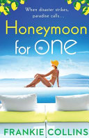Honeymoon For One by Frankie Collins