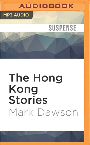 Hong Kong Stories, The (Beatrix Rose Thriller) by Mark Dawson