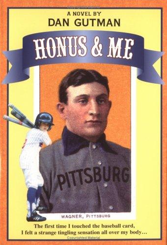 Honus & Me by Dan Gutman