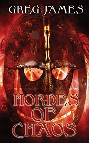 Hordes of Chaos A Grim Dark Fantasy Adventure by Greg James