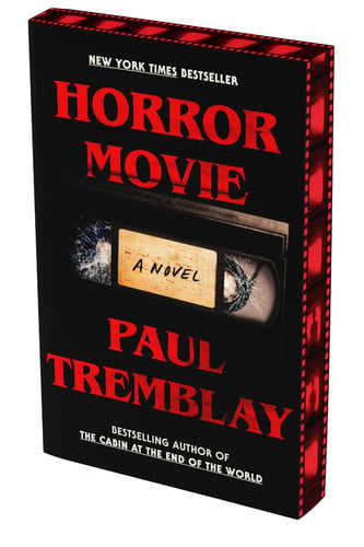 Horror Movie A Novel by Paul Tremblay