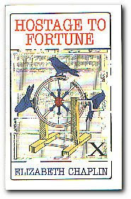 Hostage to Fortune by Chaplin,Elizabeth