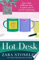 Hot Desk (The Zara Stoneley Romantic Comedy Collection, Book 8) by Zara Stoneley