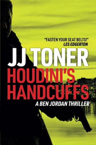 Houdini's Handcuffs: Ben Jordan Thriller #1 by Toner, JJ