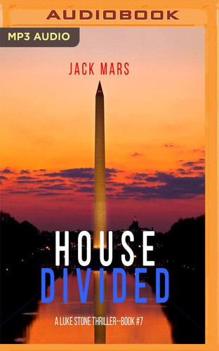 House Divided (A Luke Stone Thriller, 7) by Jack Mars