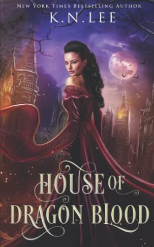 House of Dragon Blood A Fated Mate Reverse Harem Fantasy by K N Lee