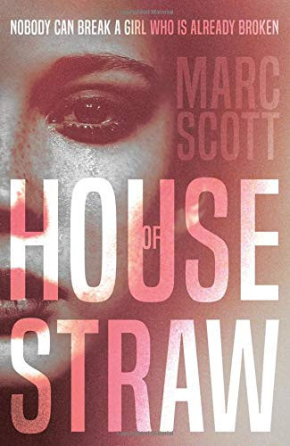 House of Straw by Marc Scott