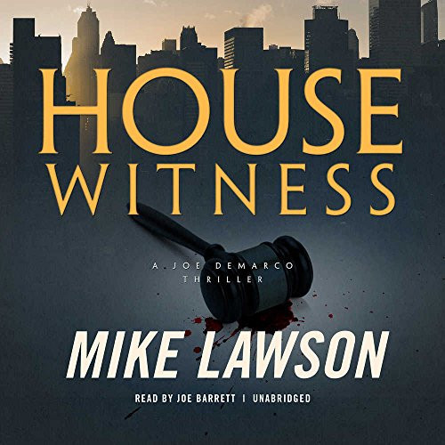 House Witness Lib/E: A Joe DeMarco Thriller by Lawson, Mike
