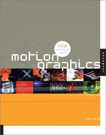 How Did They Do That? Motion Graphics (How Did They Do That?) by David Greene