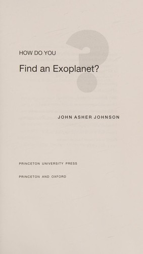 How do you find an exoplanet? by John Asher Johnson