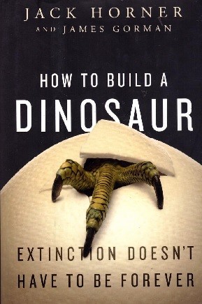 How to build a dinosaur by John R. Horner
