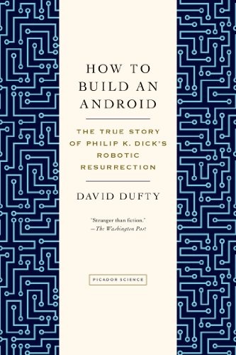 How to build an android by David F. Dufty