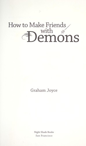 How to make friends with demons by Graham Joyce