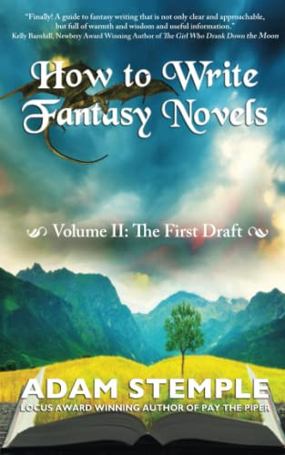 How to Write Fantasy Novels: Volume II, The First Draft by Stemple, Adam