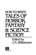 How to Write Tales of Horror, Fantasy & Science Fiction by Jerry N. Williamson