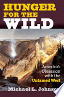 Hunger for the Wild by Michael L. Johnson