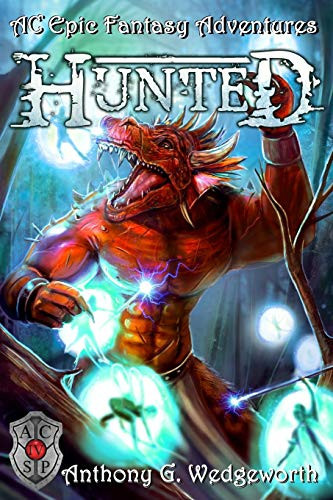 Hunted AC Epic Fantasy Adventures by A G Wedgeworth