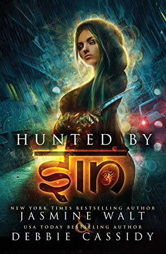 Hunted by Sin An Urban Fantasy Novel by Jasmine Walt