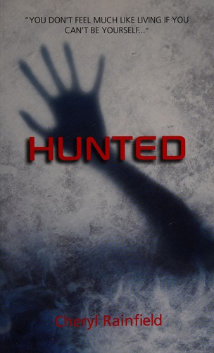 Hunted by C. A. Rainfield