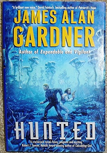 Hunted by James Alan Gardner