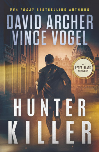 Hunter Killer A Peter Black Thriller by David Archer