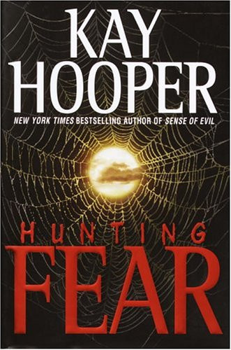 Hunting Fear by Kay Hooper