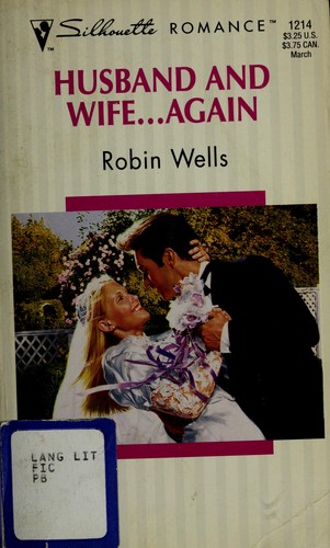 Husband And Wife ... Again by Robin Rouse Wells