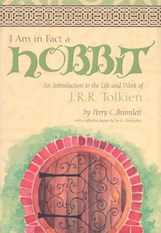 I am in fact a hobbit by Perry C. Bramlett