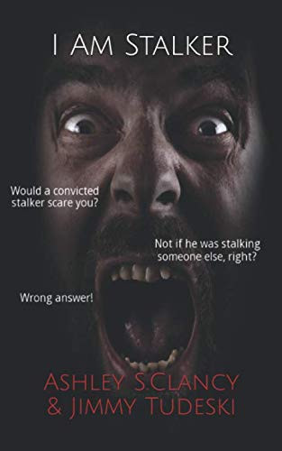 I Am Stalker by Clancy, Ashley S