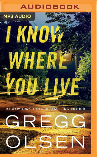 I Know Where You Live by Olsen, Gregg