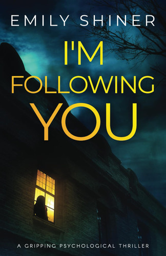 I'm Following You by Emily Shiner