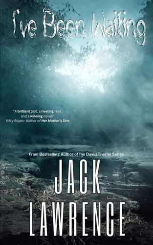 I've Been Waiting by Jack Lawrence