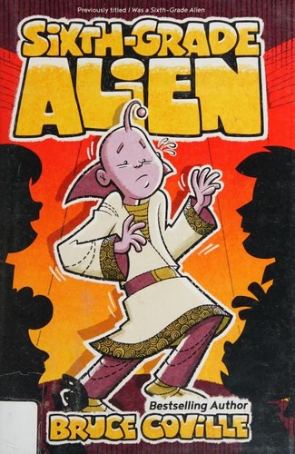I was a sixth grade alien by Bruce Coville